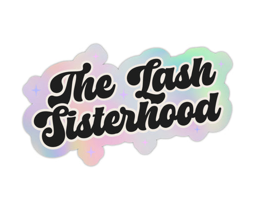 LSH - The Lash Sisterhood (Holographic)
