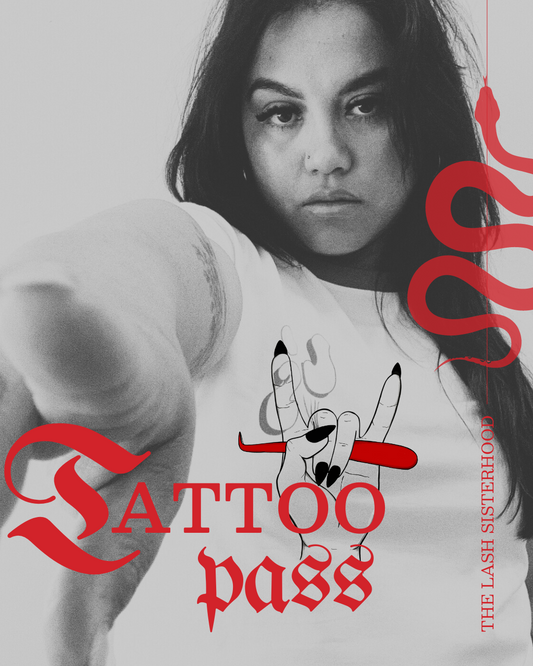 Tattoo Pass - The Lash Sisterhood Art Pass
